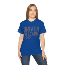 Load image into Gallery viewer, Driven to Learn - Unisex Ultra Cotton Tee