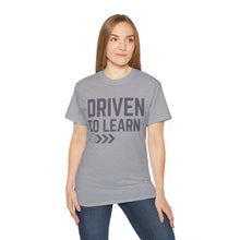 Load image into Gallery viewer, Driven to Learn - Unisex Ultra Cotton Tee