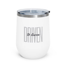 Load image into Gallery viewer, Driven to Learn - 12oz Insulated Wine Tumbler