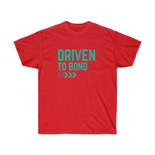 Load image into Gallery viewer, Driven to Bond - Unisex Ultra Cotton Tee