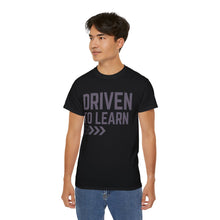 Load image into Gallery viewer, Driven to Learn - Unisex Ultra Cotton Tee
