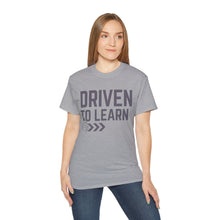 Load image into Gallery viewer, Driven to Learn - Unisex Ultra Cotton Tee

