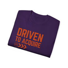 Load image into Gallery viewer, Driven to Acquire - Unisex Ultra Cotton Tee
