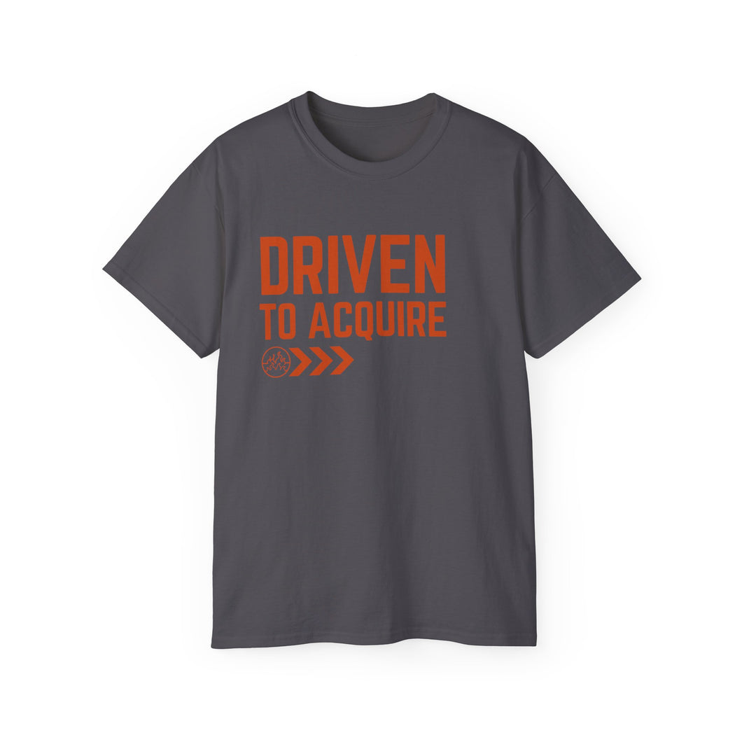 Driven to Acquire - Unisex Ultra Cotton Tee