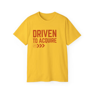 Driven to Acquire - Unisex Ultra Cotton Tee