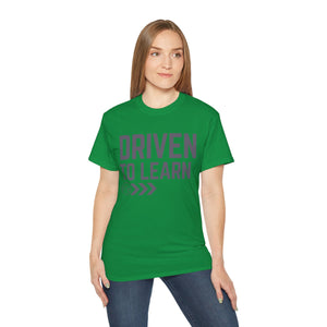 Driven to Learn - Unisex Ultra Cotton Tee