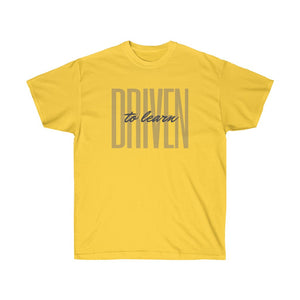 Driven to Learn - Unisex Ultra Cotton Tee