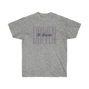 Driven to Learn - Unisex Ultra Cotton Tee