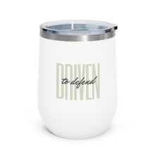 Load image into Gallery viewer, Driven to Defend - 12oz Insulated Wine Tumbler
