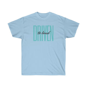 Driven to Bond - Unisex Ultra Cotton Tee